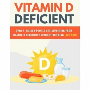 Vitamin D Deficient – eBook with Resell Rights